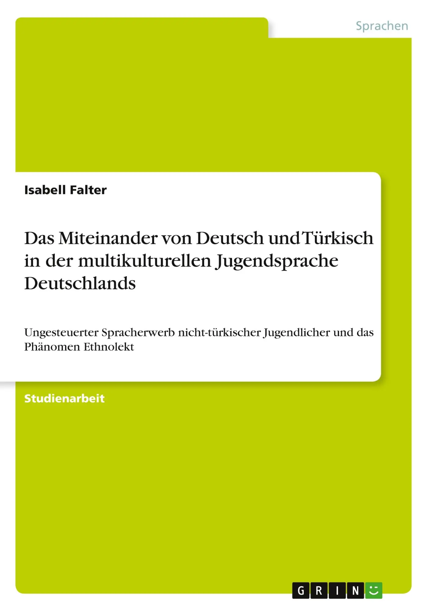 Cover: 9783640110810 | Das Miteinander von Deutsch und Türkisch in der multikulturellen...