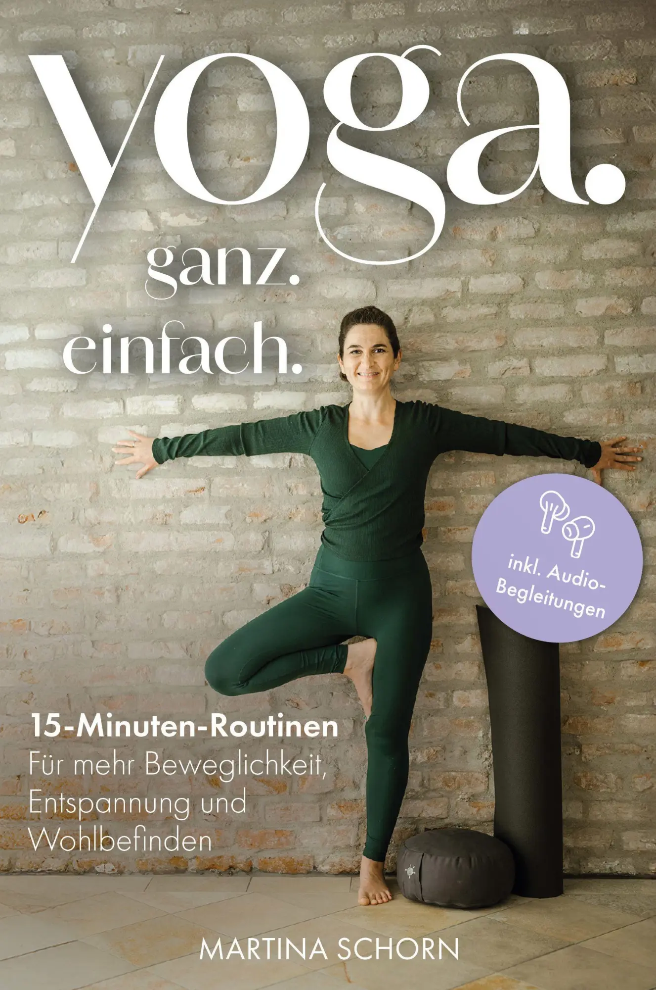 Cover: 9783690920810 | Yoga. Ganz. Einfach. | Martina Schorn | Taschenbuch | 164 S. | Deutsch