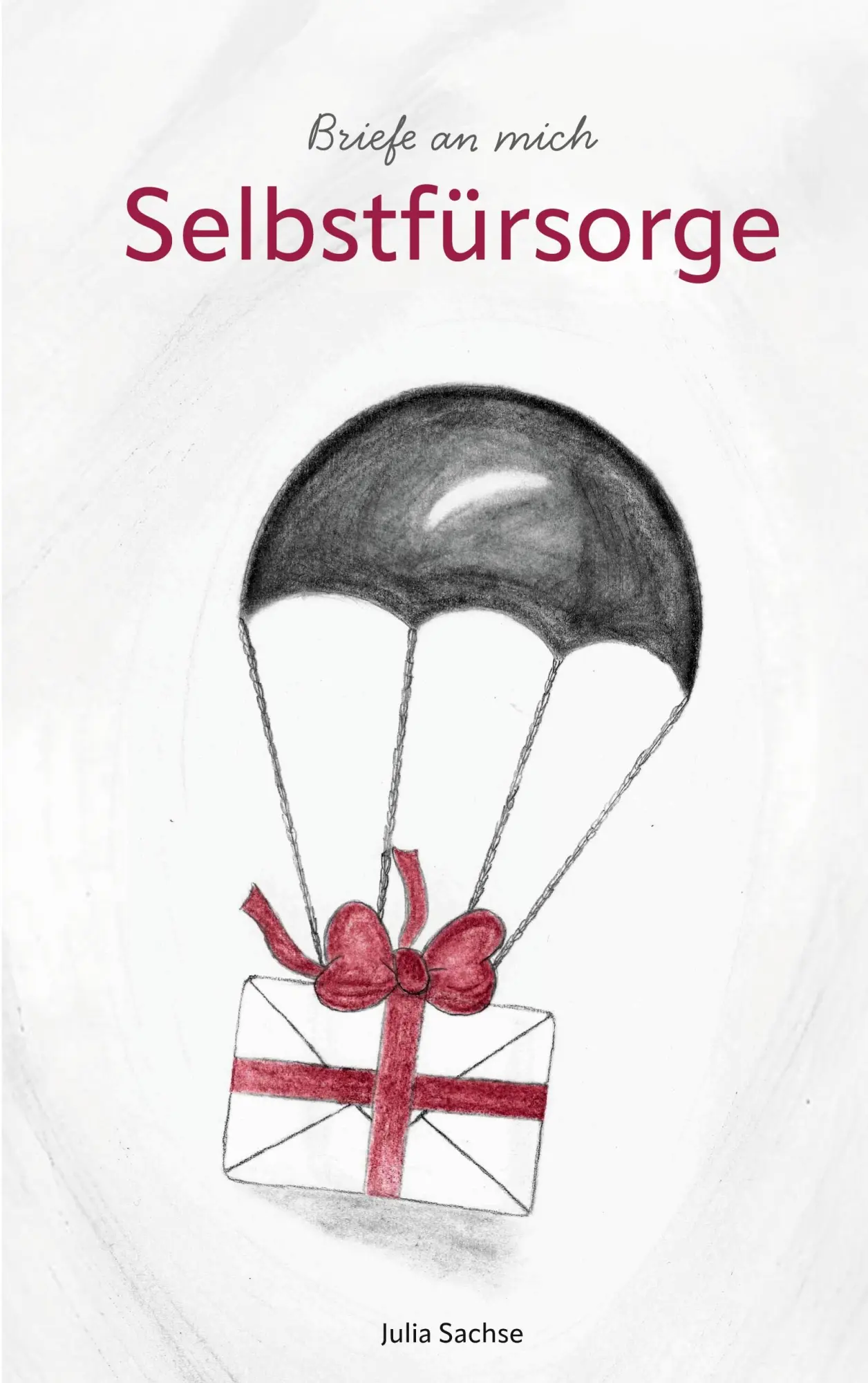 Cover: 9783695730810 | Briefe an mich | Selbstfürsorge | Julia Sachse | Taschenbuch | 250 S.