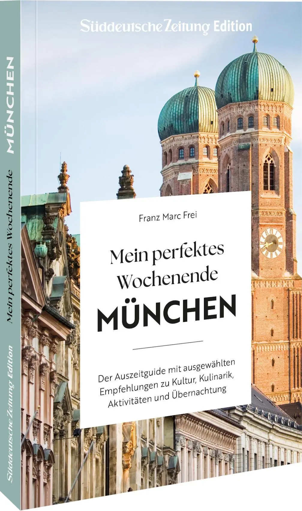 Cover: 9783734330810 | Mein perfektes Wochenende München | Franz Marc Frei | Taschenbuch