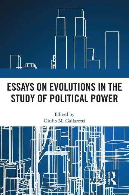 Cover: 9781032060910 | Essays on Evolutions in the Study of Political Power | Gallarotti