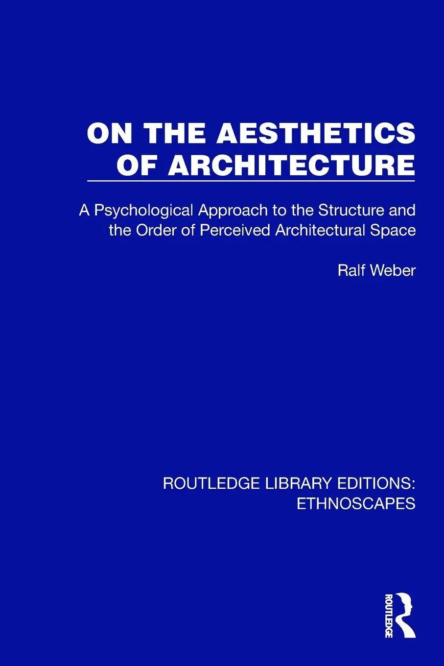 Cover: 9781032820910 | On the Aesthetics of Architecture | Ralf Weber | Taschenbuch | 2026