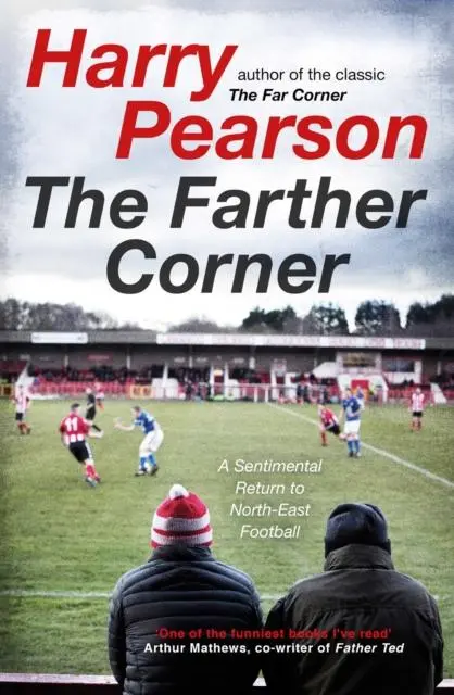 Cover: 9781471180910 | The Farther Corner | A Sentimental Return to North-East Football