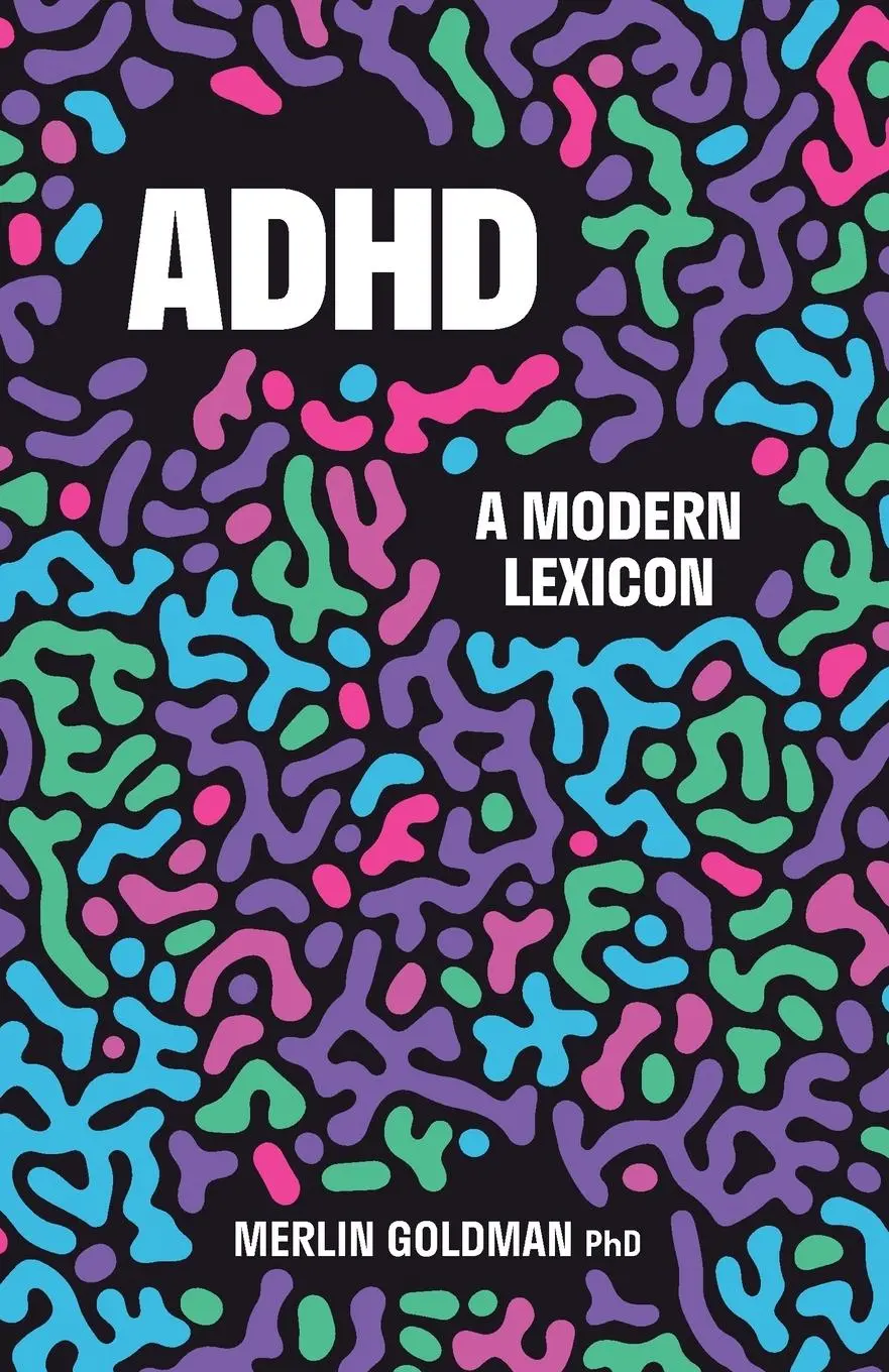 Cover: 9781738410910 | ADHD | A Modern Lexicon | Merlin Goldman | Taschenbuch | Englisch