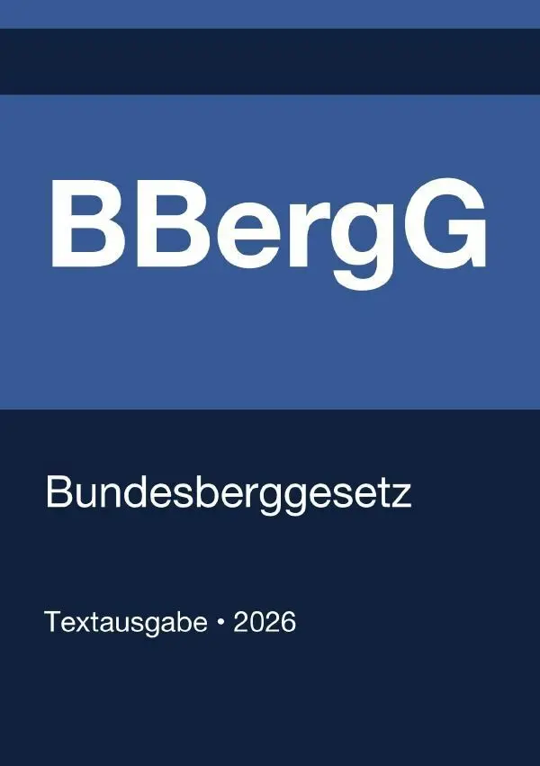 Cover: 9783565270910 | BBergG - Bundesberggesetz (Deutschland) 2026 | Gesetze24 Deutschland