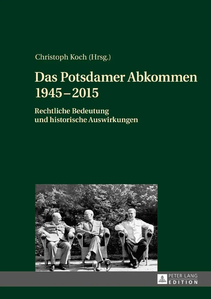 Cover: 9783631670910 | Das Potsdamer Abkommen 1945¿2015 | Christoph Koch | Buch | Deutsch