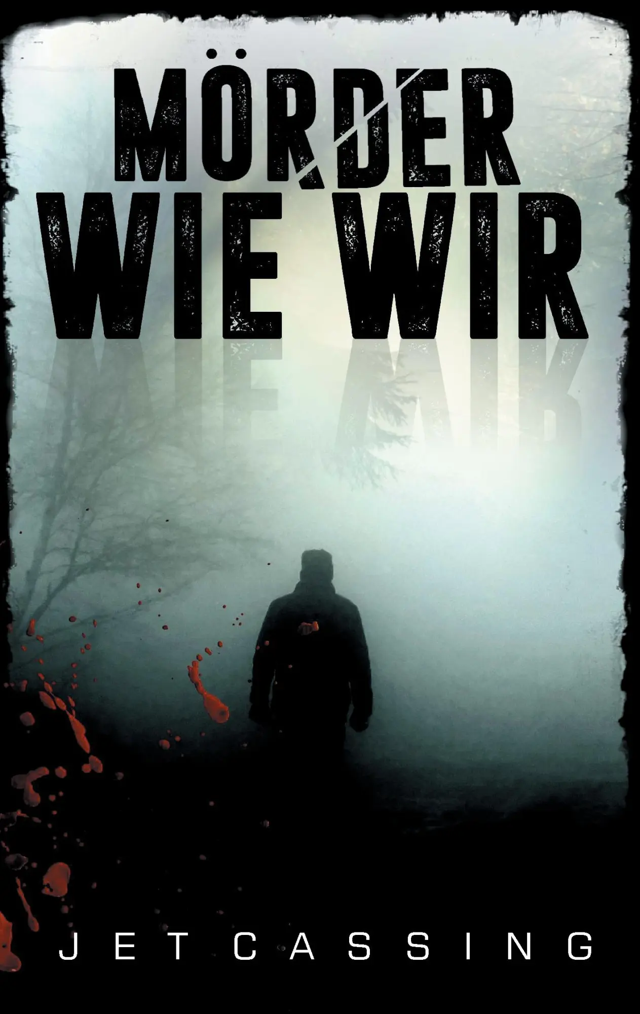Mörder wie wir: Thriller