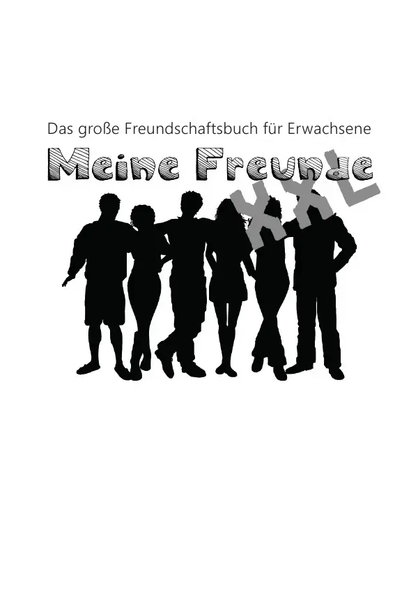 Cover: 9783741870910 | Meine Freunde XXL | Das Freundschaftsbuch für Erwachsene | Oberer