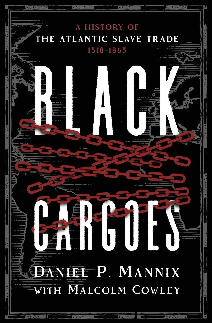 Cover: 9798337200910 | Black Cargoes | A History of the Atlantic Slave Trade 1518-1865 | Buch