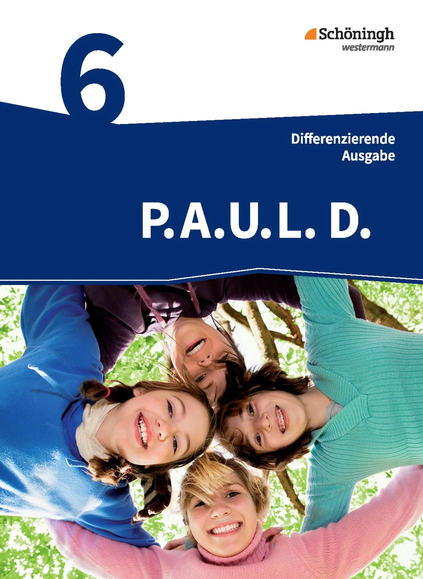 Cover: 9783140281010 | P.A.U.L. D. (Paul) 6. Schülerbuch. Realschule | Michaela Anthony