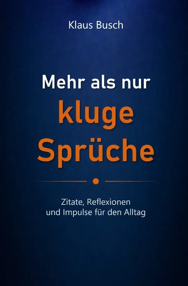 Cover: 9783565541010 | Mehr als nur kluge Sprüche | Klaus Busch | Taschenbuch | 100 S. | 2026