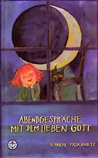 Cover: 9783702221010 | Abendgespräche mit dem lieben Gott | Elfriede Prskawetz | Buch | 2001