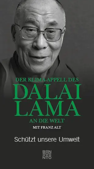 Cover: 9783710901010 | Der Klima-Appell des Dalai Lama an die Welt | Schützt unsere Umwelt