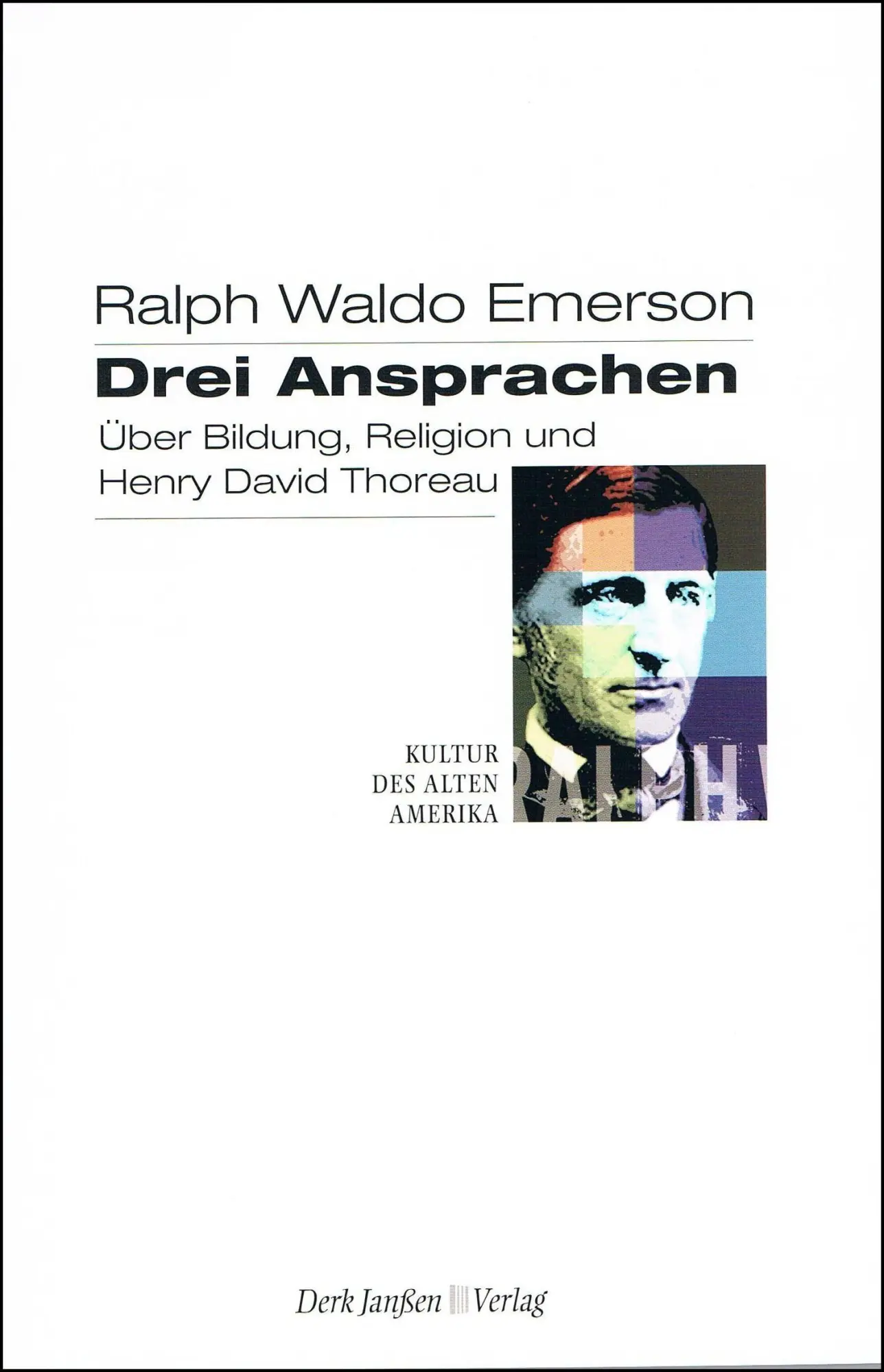Cover: 9783938871010 | Drei Ansprachen | Über Bildung, Religion und Henry David Thoreau