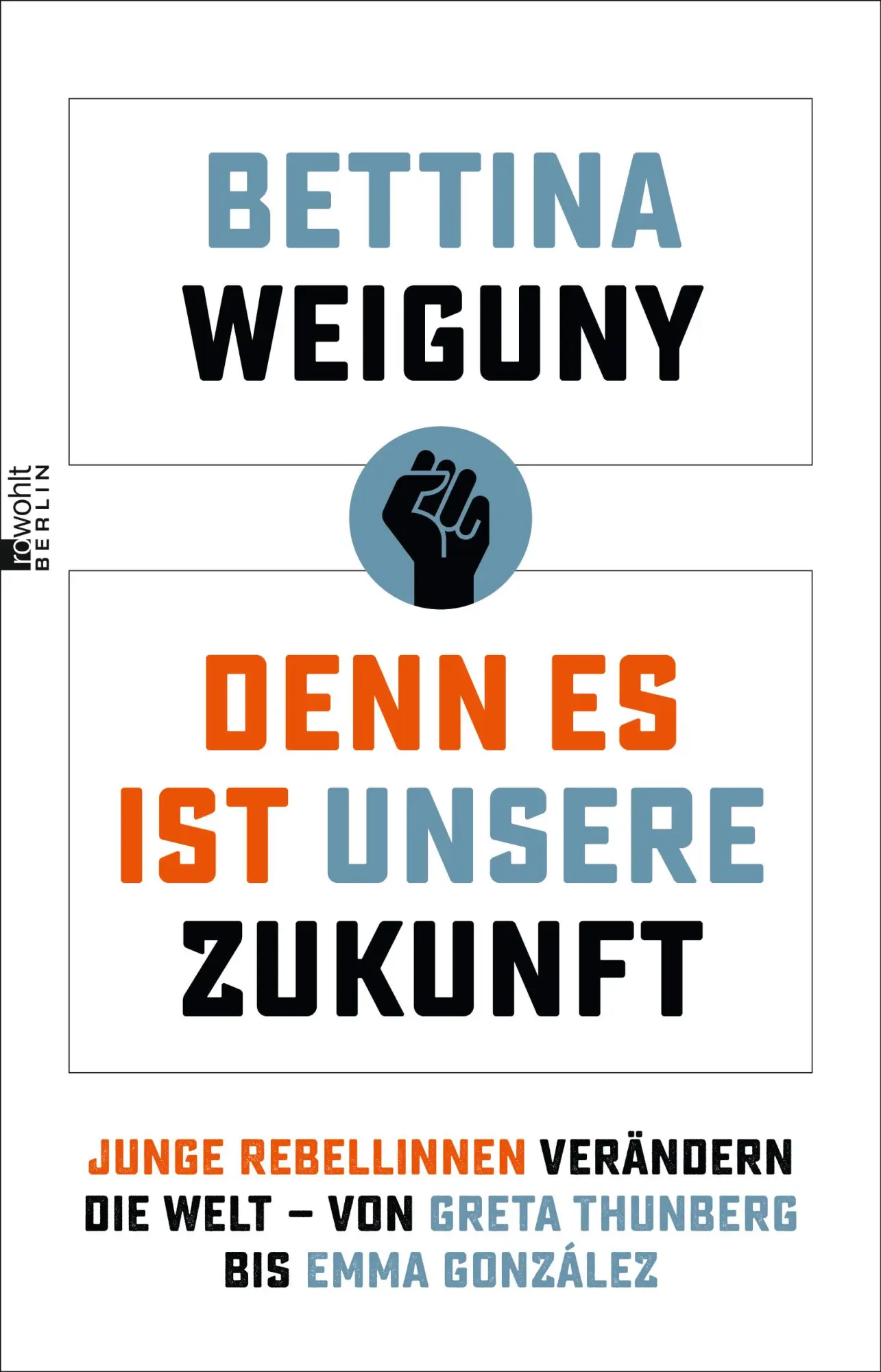 Cover: 9783737101110 | Denn es ist unsere Zukunft | Bettina Weiguny | Taschenbuch | 256 S.