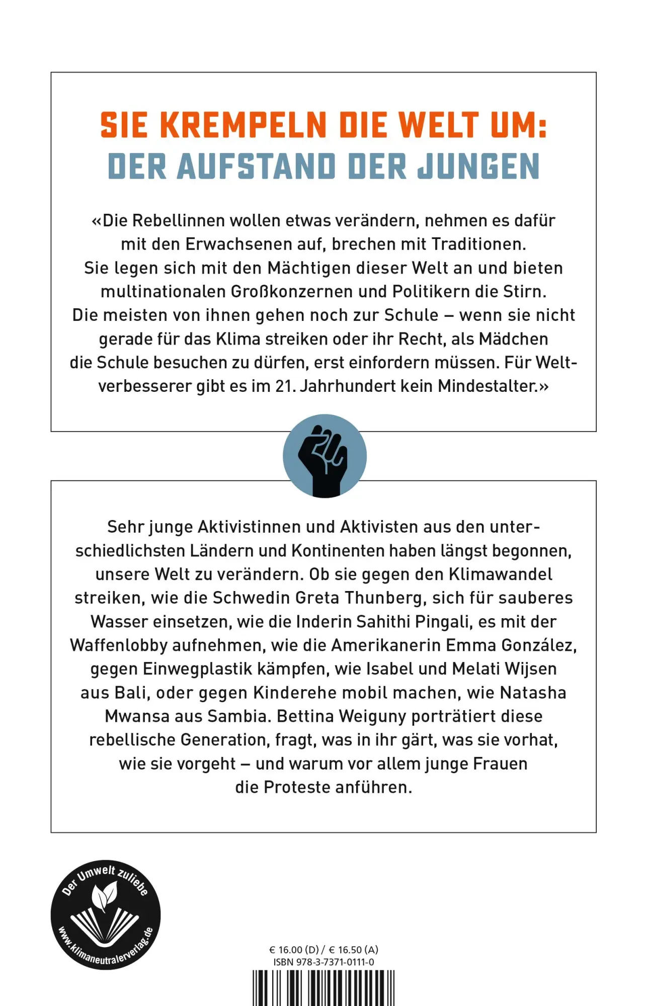 Rückseite: 9783737101110 | Denn es ist unsere Zukunft | Bettina Weiguny | Taschenbuch | 256 S.
