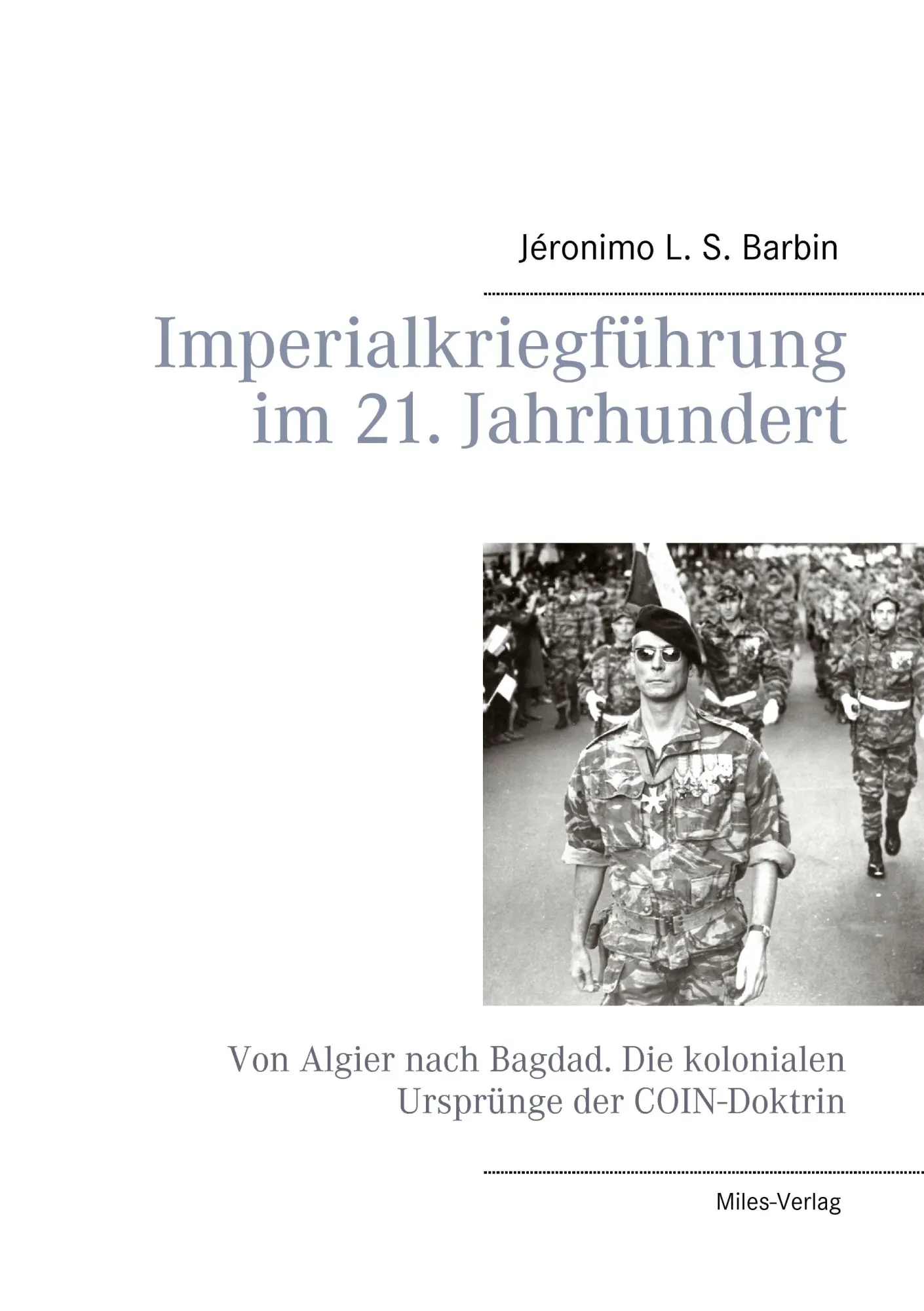 Cover: 9783945861110 | Imperialkriegführung im 21. Jahrhundert | Jéronimo L. S. Barbin | Buch