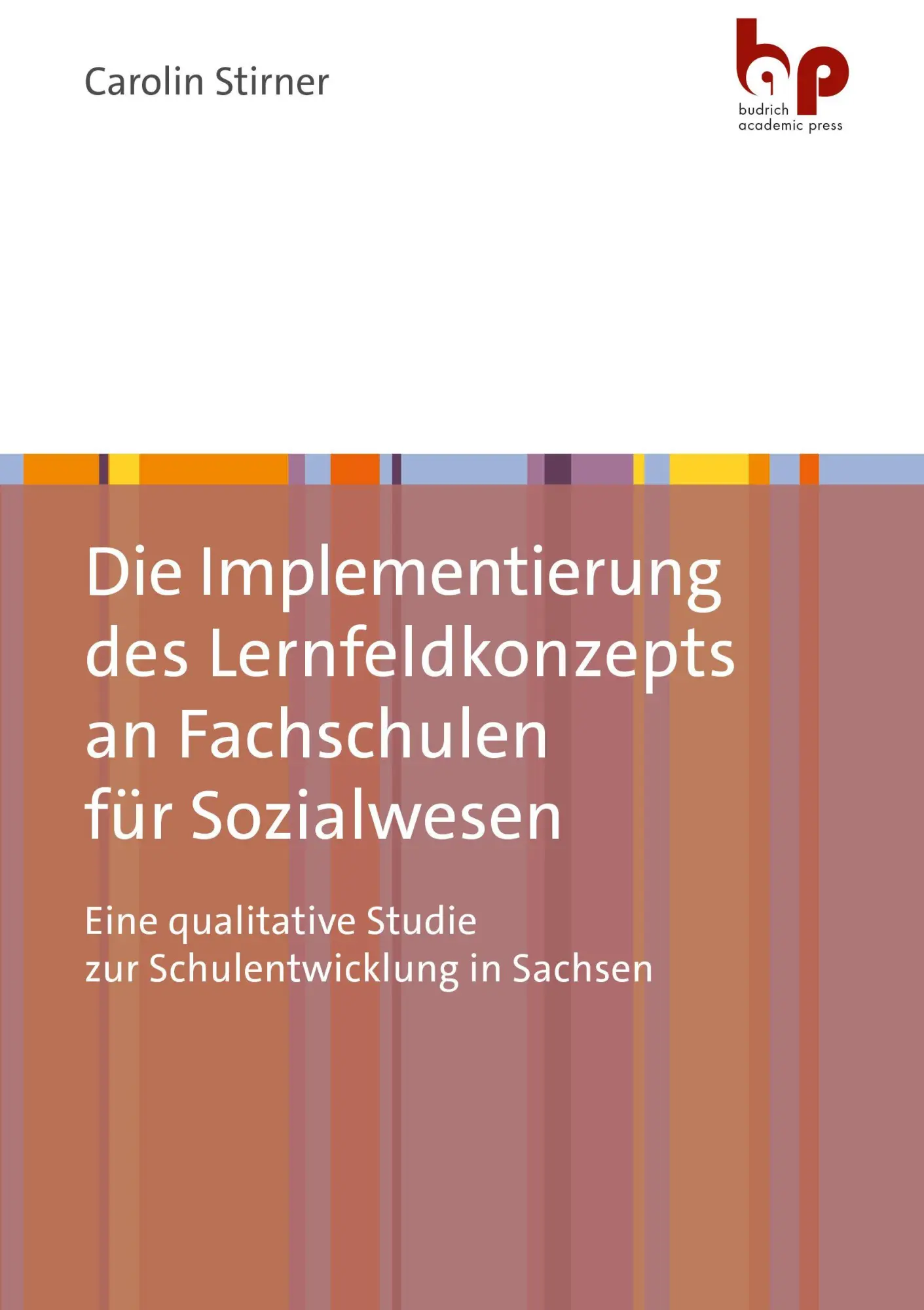 Cover: 9783966651110 | Die Implementierung des Lernfeldkonzepts an Fachschulen für...