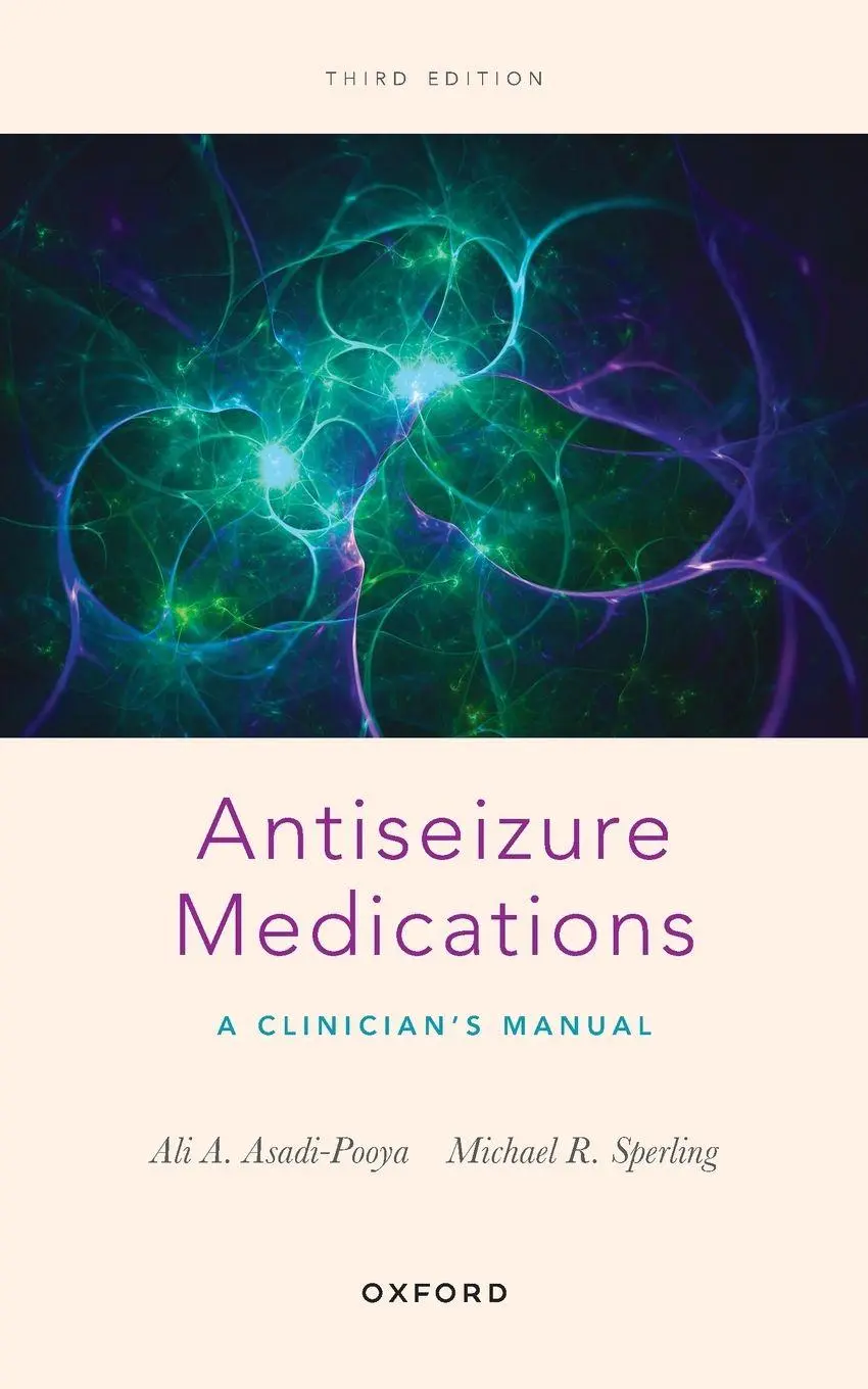 Cover: 9780197541210 | Antiseizure Medications | A Clinician's Manual | Asadi-Pooya (u. a.)