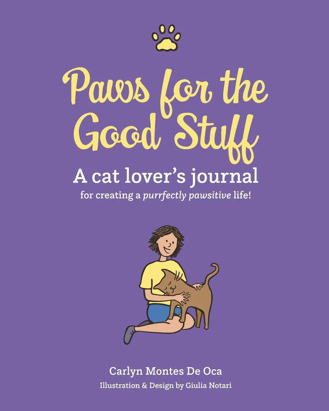 Cover: 9780999781210 | Paws for the Good Stuff | Carlyn Montes De Oca | Taschenbuch | 2020