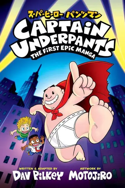 Cover: 9781546151210 | Captain Underpants: The First Epic Manga (From the Creator of Dog Man)