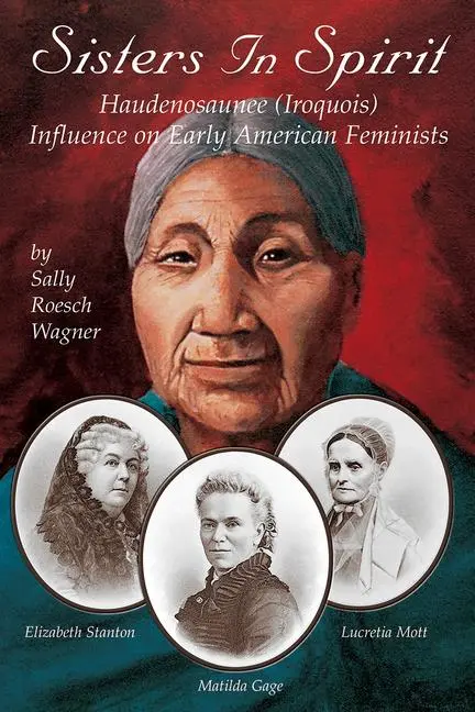 Cover: 9781570671210 | Sisters in Spirit | Sally Roesch Wagner | Taschenbuch | Englisch