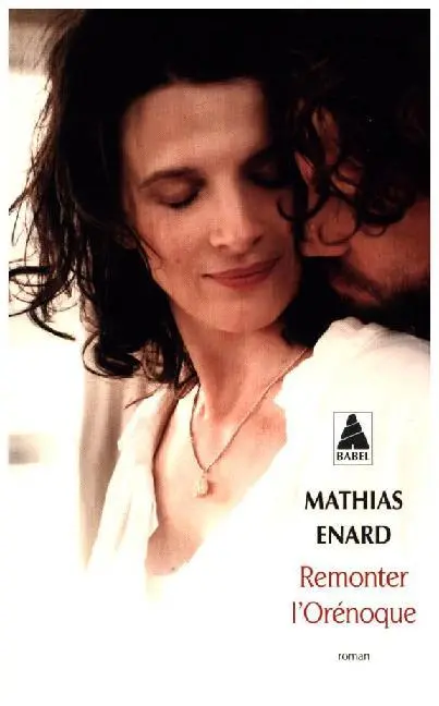 Cover: 9782330061210 | Remonter L'Orénoque | Roman | Mathias Énard | Taschenbuch | 2016