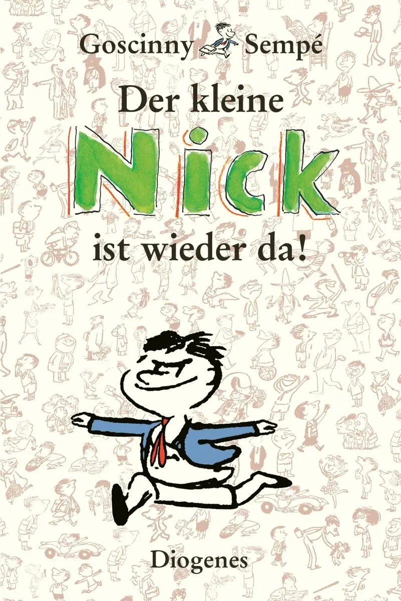 Cover: 9783257011210 | Der kleine Nick ist wieder da! | René Goscinny (u. a.) | Buch | 400 S.