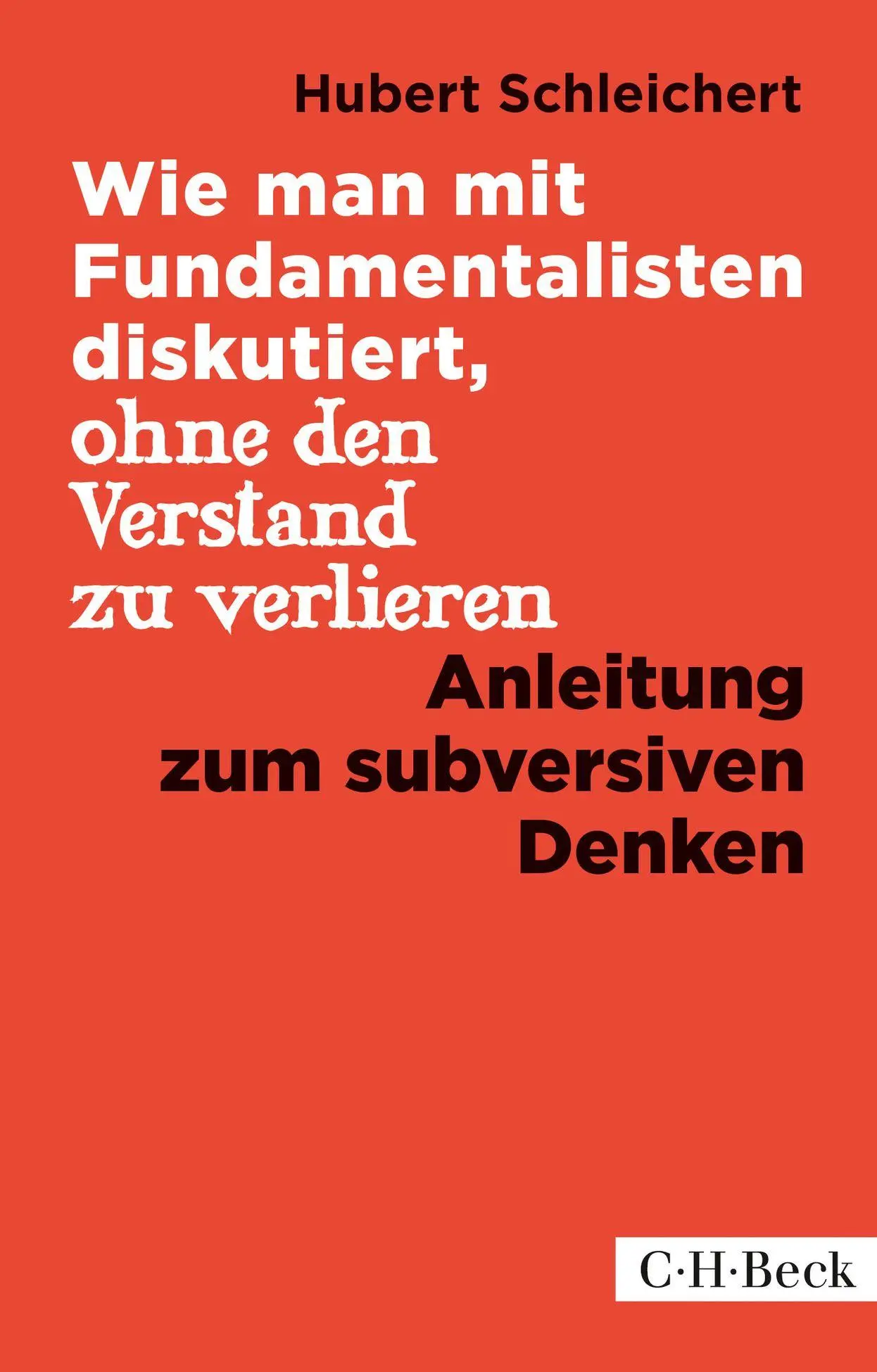 Cover: 9783406741210 | Wie man mit Fundamentalisten diskutiert, ohne den Verstand zu...