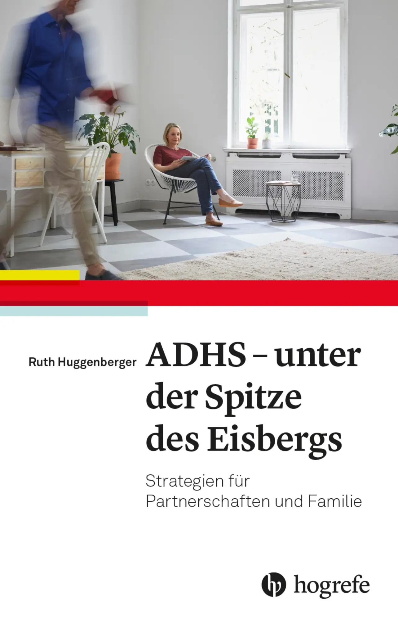 Cover: 9783456861210 | ADHS - unter der Spitze des Eisbergs | Ruth Huggenberger | Buch | 2022
