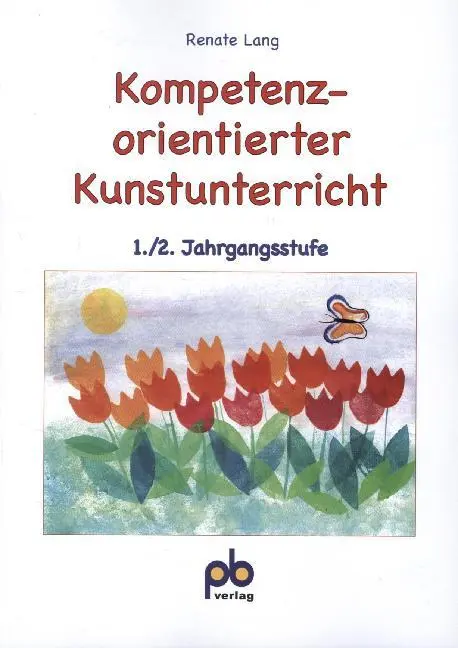 Cover: 9783892911210 | Kompetenzorientierter Kunstunterricht 1./2. Jahrgangsstufe | Lang