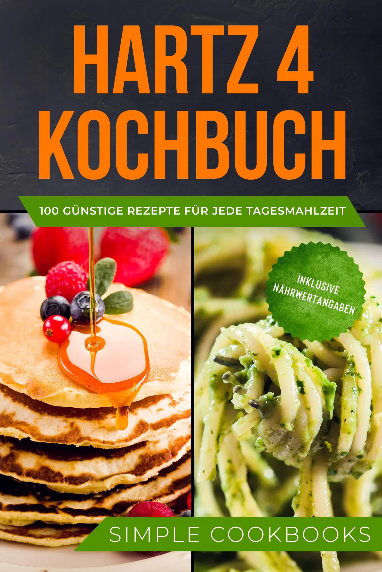 Cover: 9783989101210 | Hartz 4 Kochbuch: 100 günstige Rezepte für jede Tagesmahlzeit -...