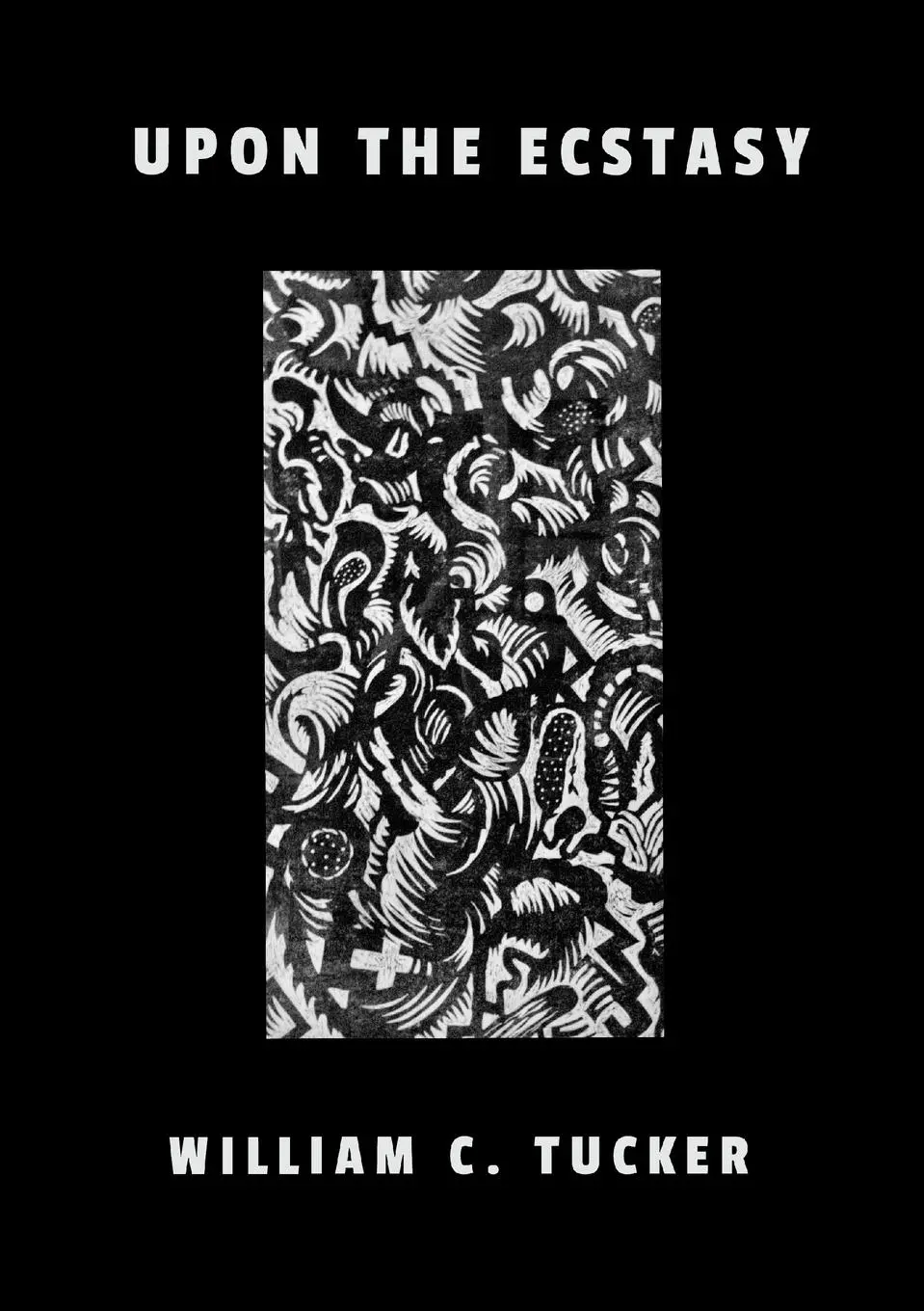 Cover: 9781300691310 | UPON THE ECSTASY | Poems | William Canavan Tucker | Taschenbuch | 2025