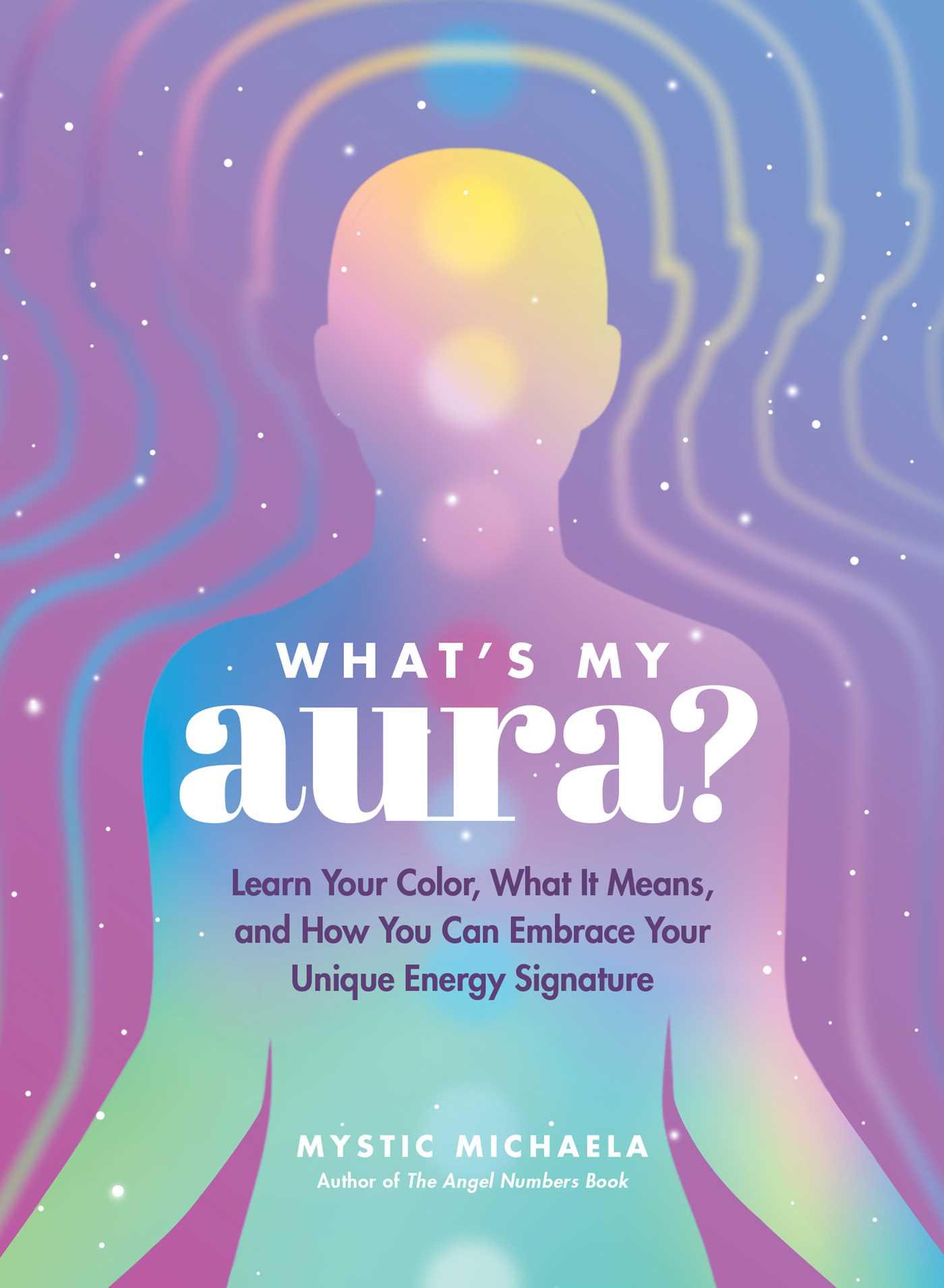 Cover: 9781507221310 | What's My Aura? | Mystic Michaela | Buch | Gebunden | Englisch | 2023
