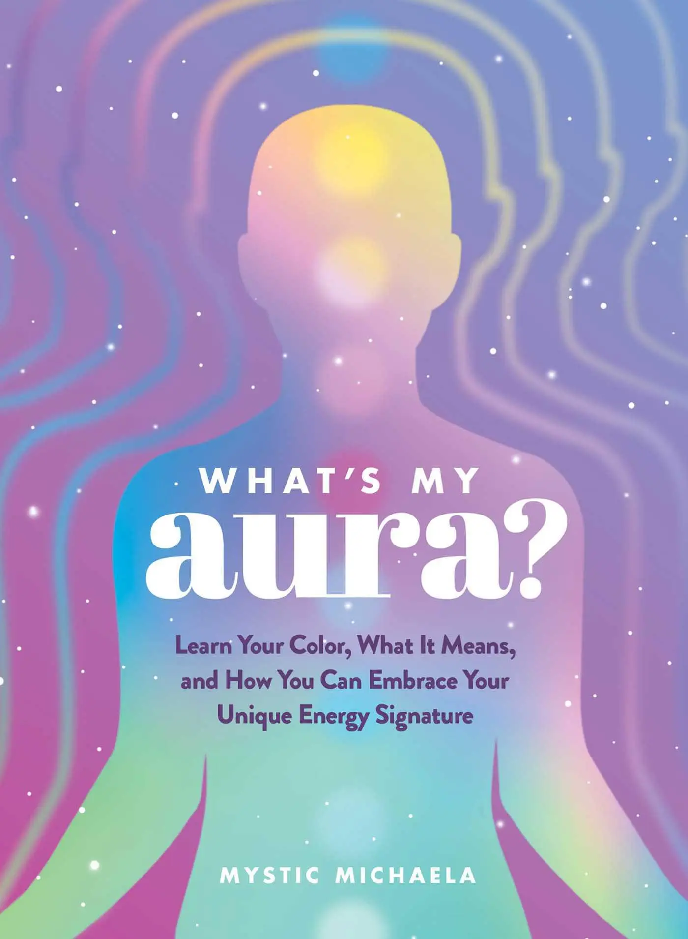 Bild: 9781507221310 | What's My Aura? | Mystic Michaela | Buch | Gebunden | Englisch | 2023