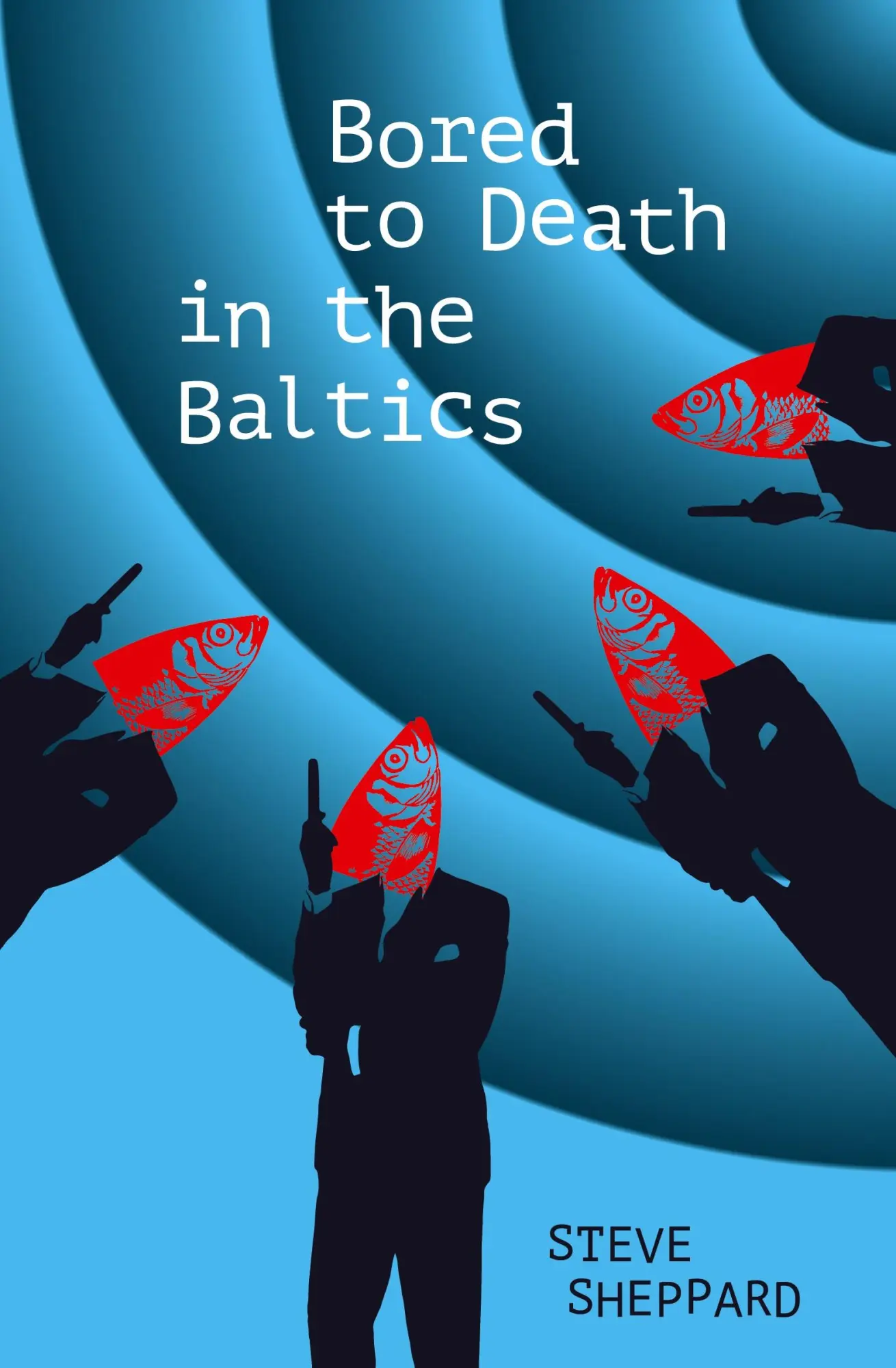 Cover: 9781910461310 | Bored to Death in the Baltics | Book 2 in the Dawson and Lucy Series