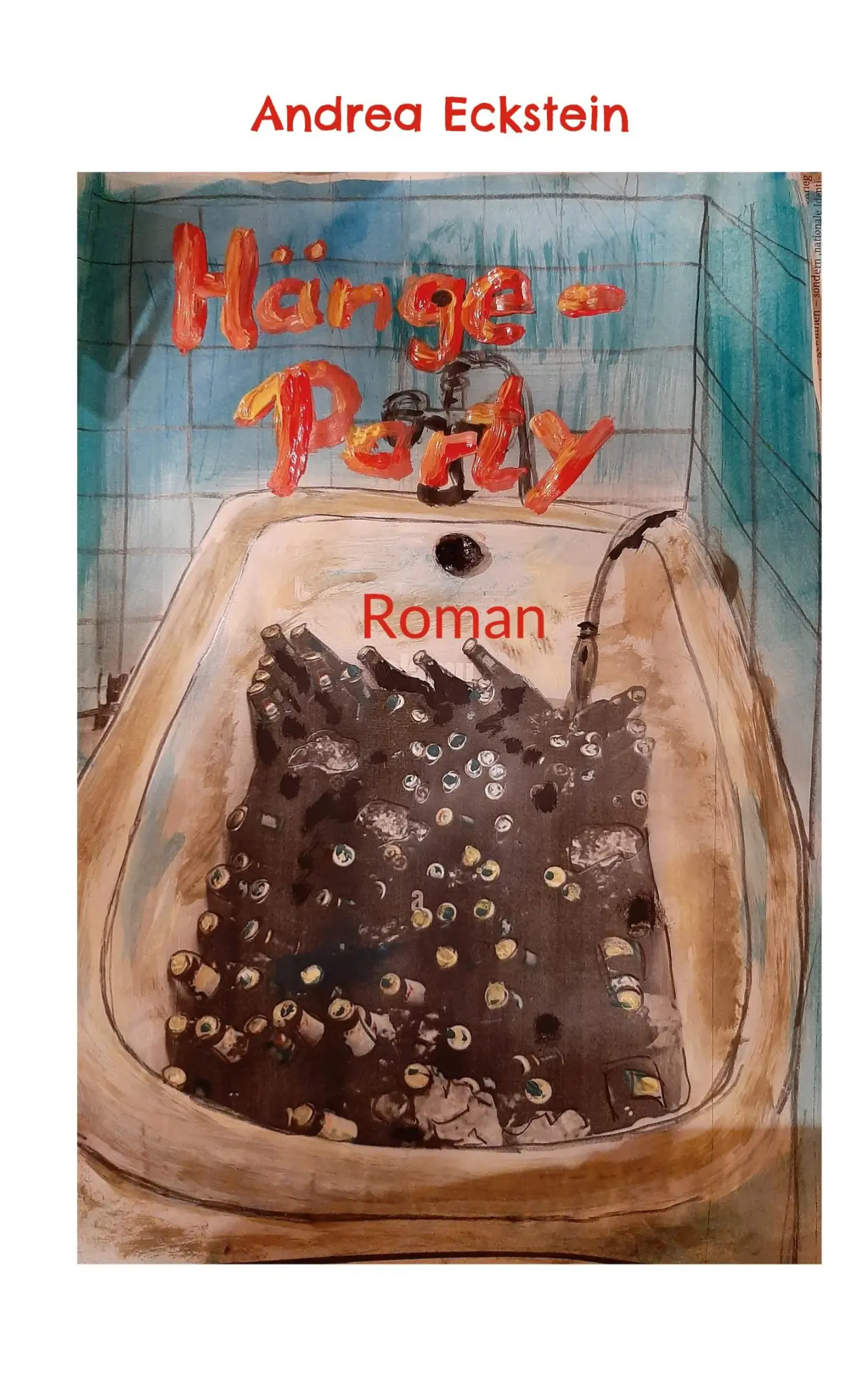 Cover: 9783756201310 | Hänge-Party | Andrea Eckstein | Taschenbuch | Paperback | 390 S.