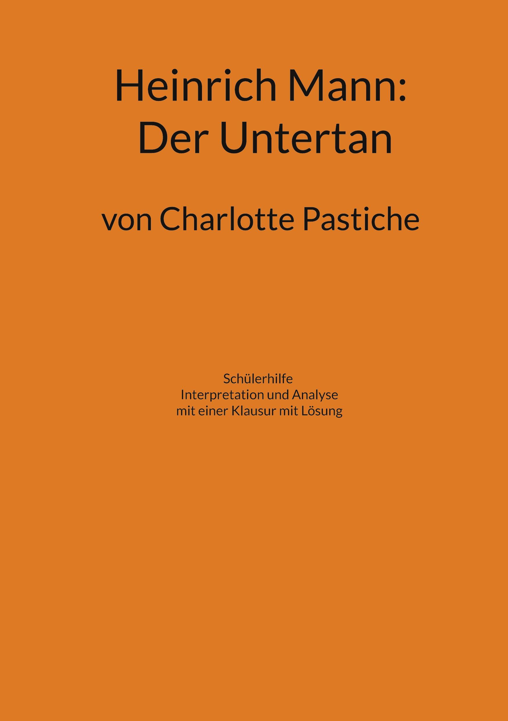 Cover: 9783756821310 | Heinrich Mann: Der Untertan | Charlotte Pastiche | Taschenbuch | 2022