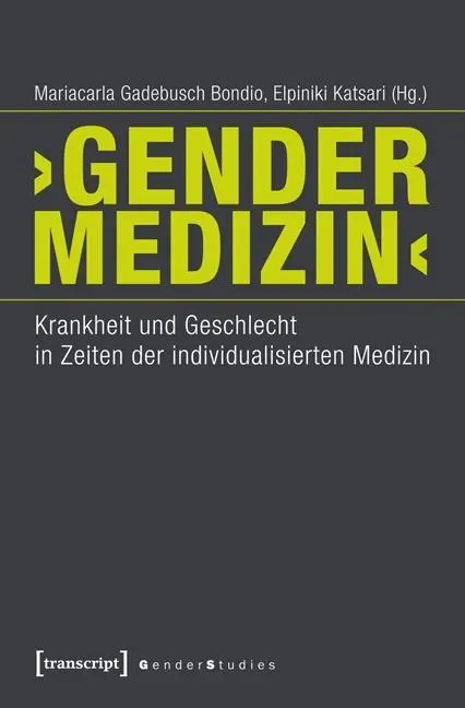 Cover: 9783837621310 | Gender-Medizin | Mariacarla Gadebusch Bondio | Taschenbuch | 212 S.