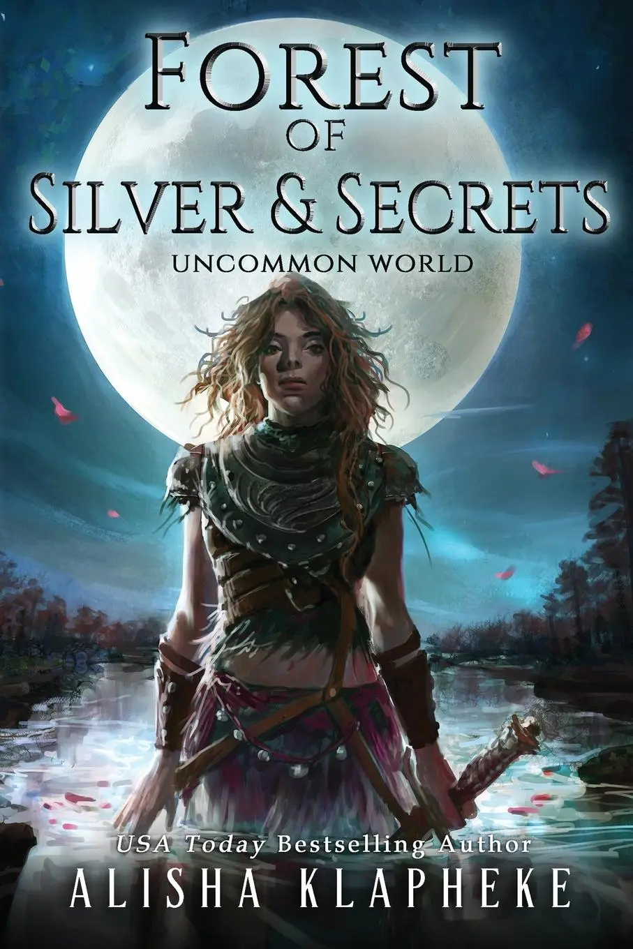 Cover: 9780999831410 | Forest of Silver and Secrets | Uncommon World Book Four | Alisha