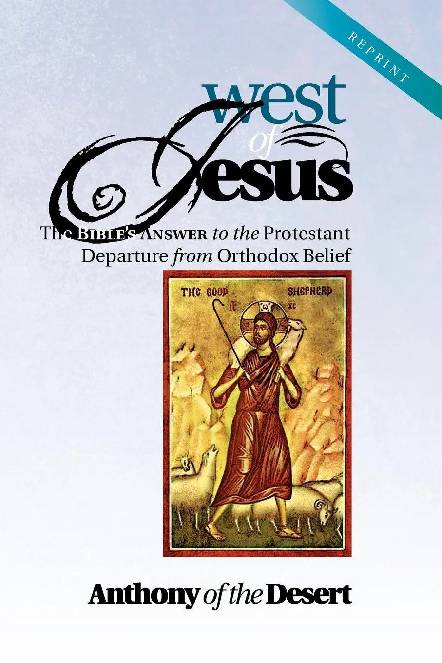 Cover: 9781477141410 | West of Jesus | Anthony Of The Desert | Taschenbuch | Englisch | 2012