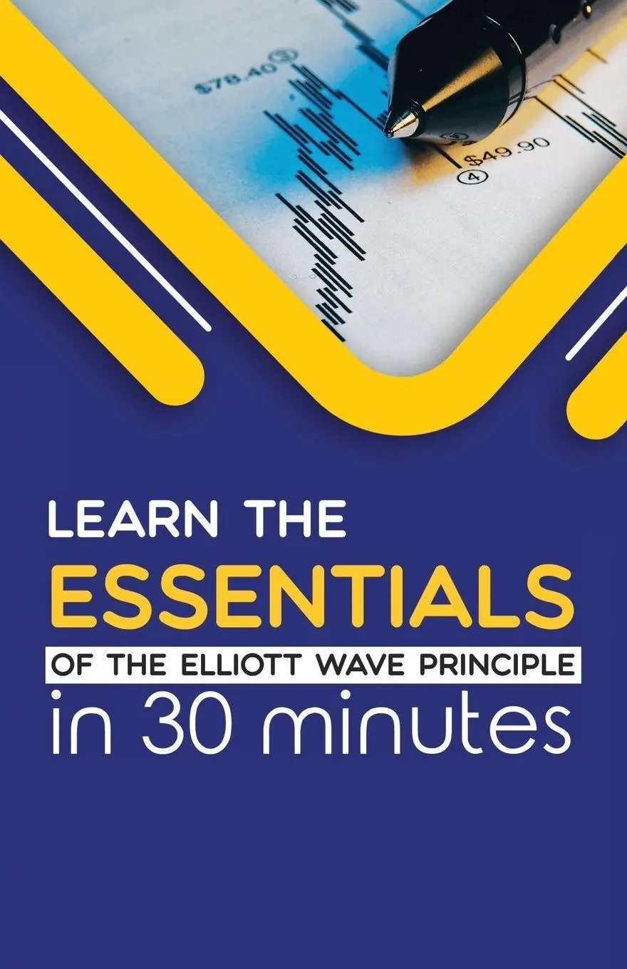 Cover: 9781616041410 | Learn the Essentials of The Elliott Wave Principle in 30 Minutes