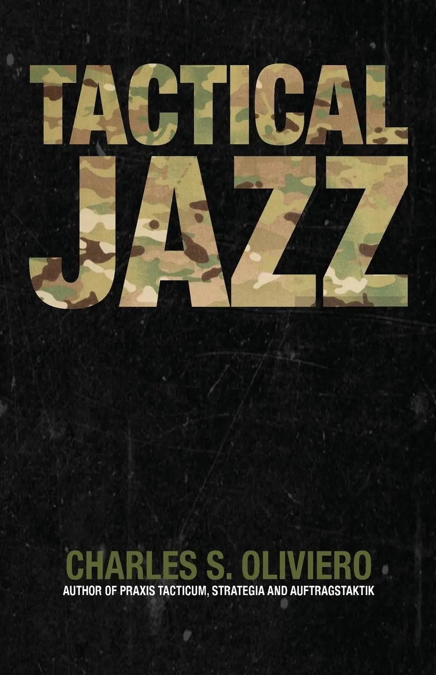 Cover: 9781998501410 | Tactical Jazz | Charles S Oliviero | Taschenbuch | Englisch | 2025