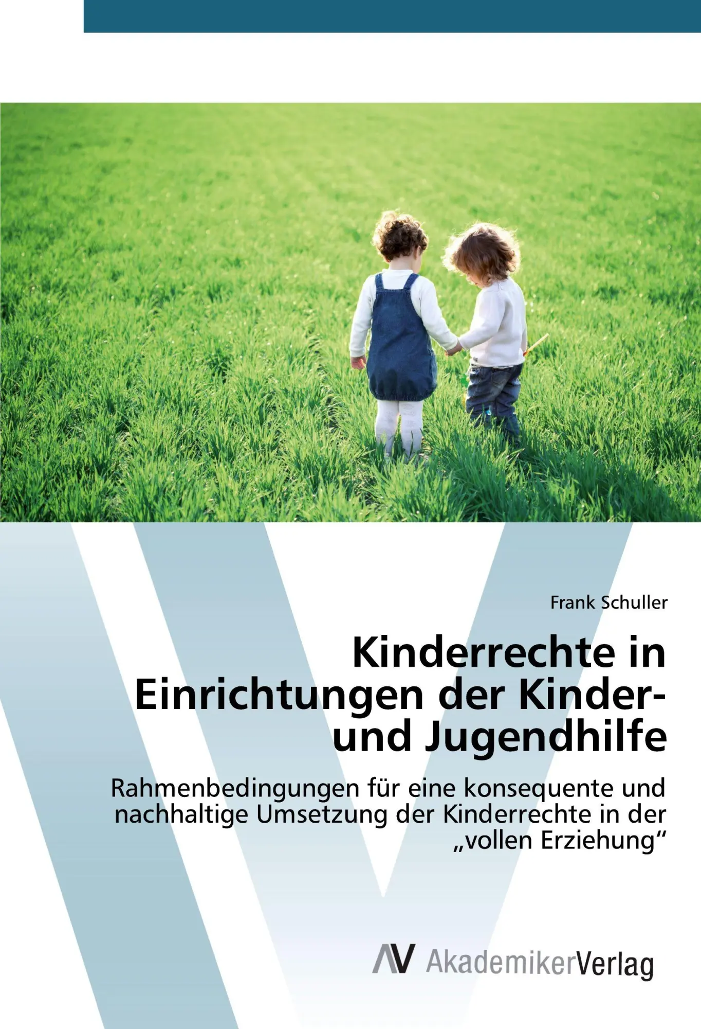 Cover: 9783639851410 | Kinderrechte in Einrichtungen der Kinder- und Jugendhilfe | Schuller