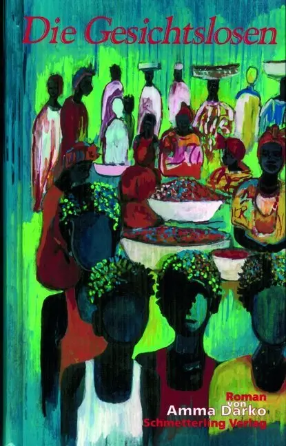 Cover: 9783896571410 | Die Gesichtslosen | Roman | Amma Darko | Taschenbuch | 187 S. | 2011