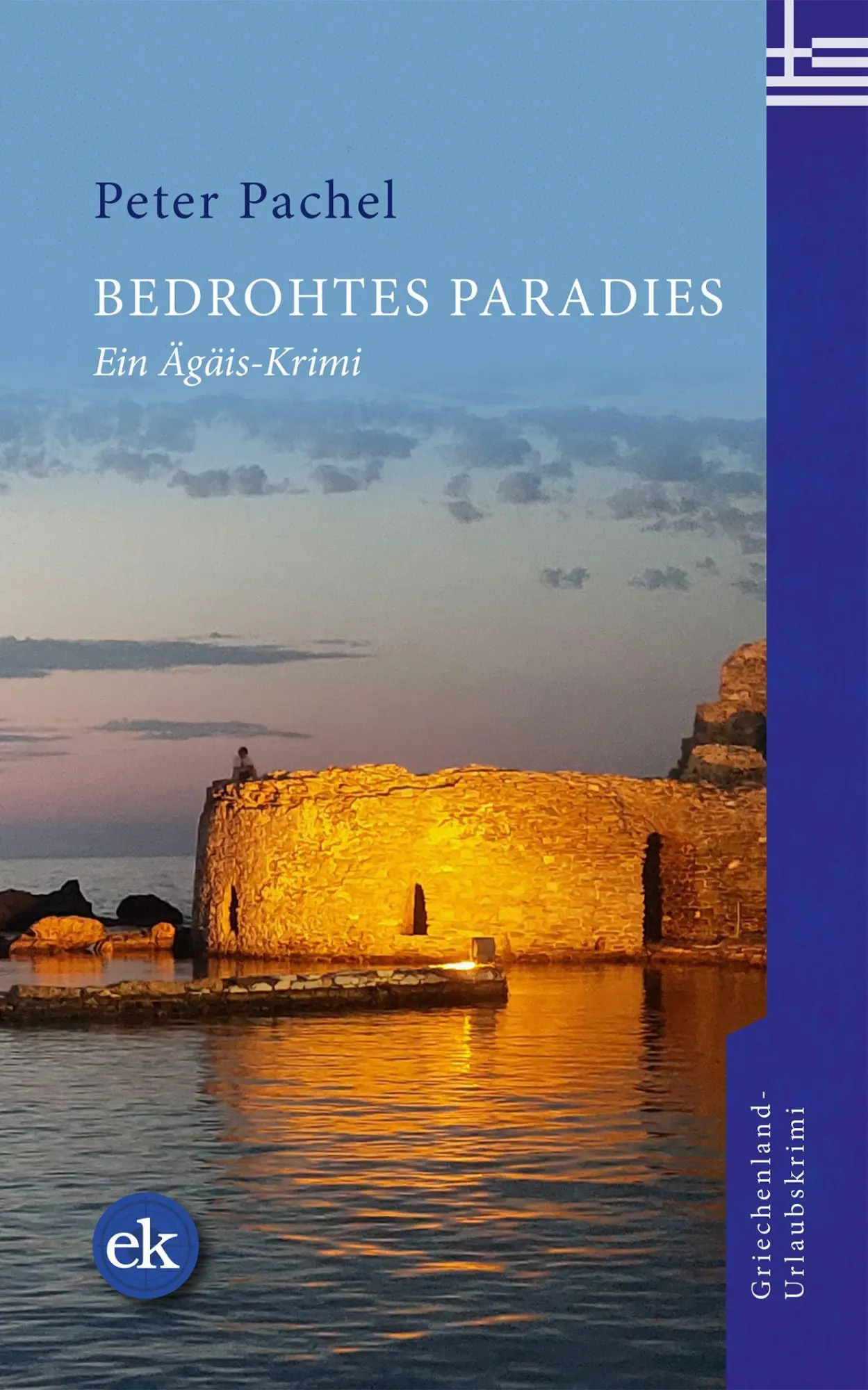 Cover: 9783949961410 | Bedrohtes Paradies | Peter Pachel | Taschenbuch | Ägäis-Krimis | 2026