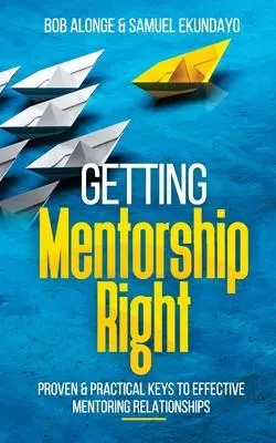 Cover: 9798887221410 | Getting Mentorship Right | Bob Alonge (u. a.) | Taschenbuch | Englisch