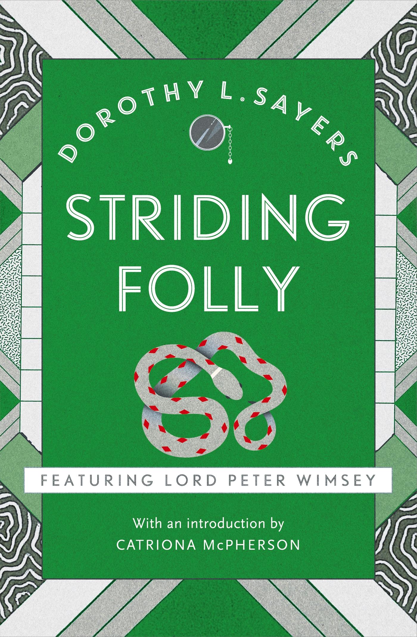 Striding Folly  Classic crime fiction you need to read  Dorothy L Sayers  Taschenbuch  Lord Peter Wimsey Mysteries  Englisch  2017  Hodder & Stoughton  EAN 9781473621510 - Sayers, Dorothy L