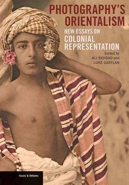 Cover: 9781606061510 | Photography's Orientalism | New Essays on Colonial Representation