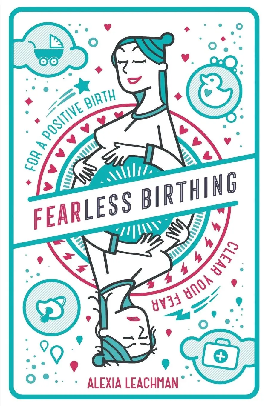Cover: 9781999891510 | Fearless Birthing | Clear Your Fears For a Positive Birth | Leachman
